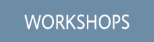 Workshops